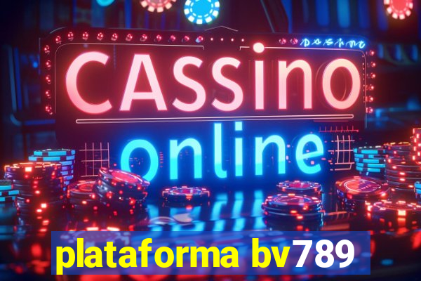 plataforma bv789